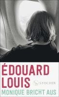 Édouard Louis - Monique bricht aus, Inbunden
