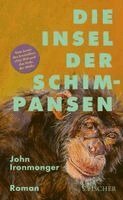 John Ironmonger - Die Insel der Schimpansen, Inbunden