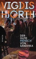 Vigdis Hjorth - Der gute Mensch von Sandvika, Inbunden. Tillgänglighet: Lägg i varukorg