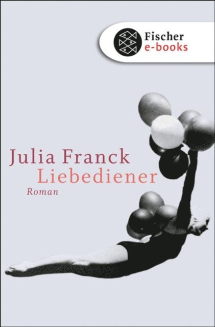 Julia Franck - Liebediener, E-bok