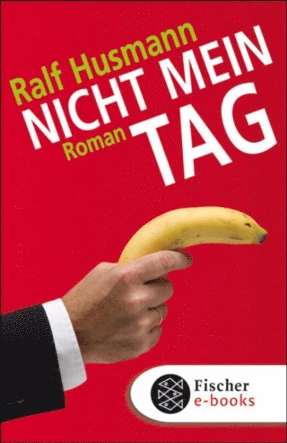 Ralf Husmann - Nicht mein Tag, E-bok