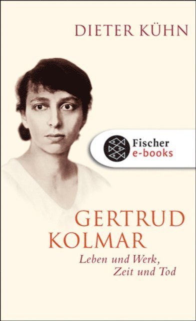 Dieter Kuhn - Gertrud Kolmar, E-bok