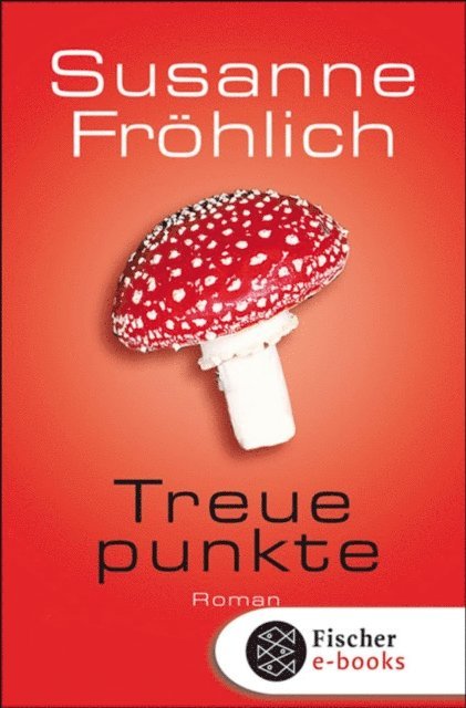 Susanne Frohlich - Treuepunkte, E-bok