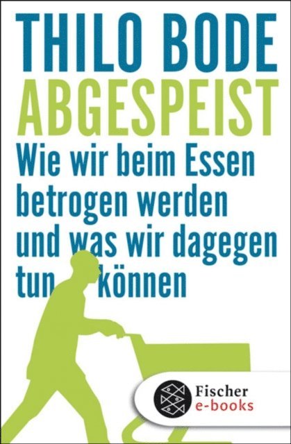 Thilo Bode - Abgespeist, E-bok. Tillgänglighet: Lägg i varukorg