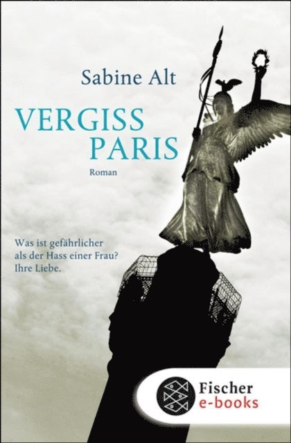 Sabine Alt - Vergiss Paris, E-bok