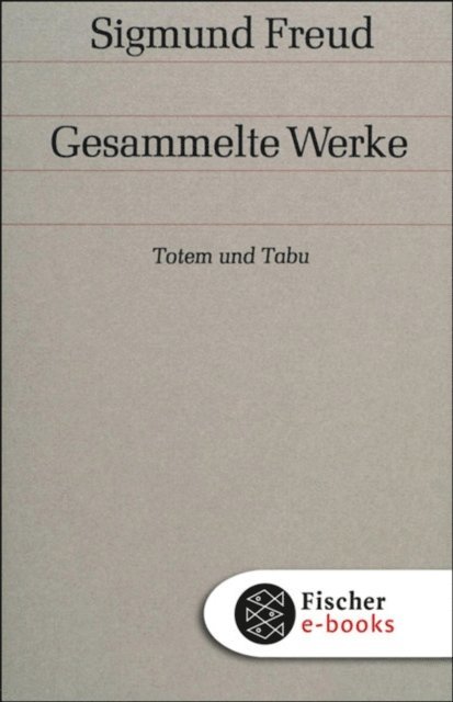 Sigmund Freud - Totem und Tabu, E-bok