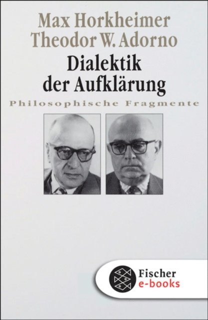 Theodor W. Adorno, Max Horkheimer - Dialektik der Aufklärung, E-bok