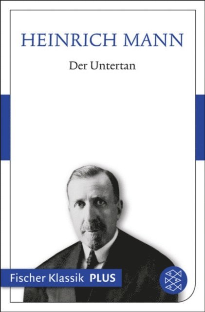 Heinrich Mann - Der Untertan, E-bok