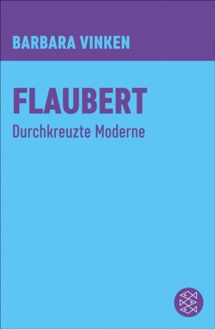 Barbara Vinken - Flaubert, E-bok