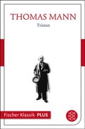 Frühe Erzÿhlungen 1893-1912: Tristan