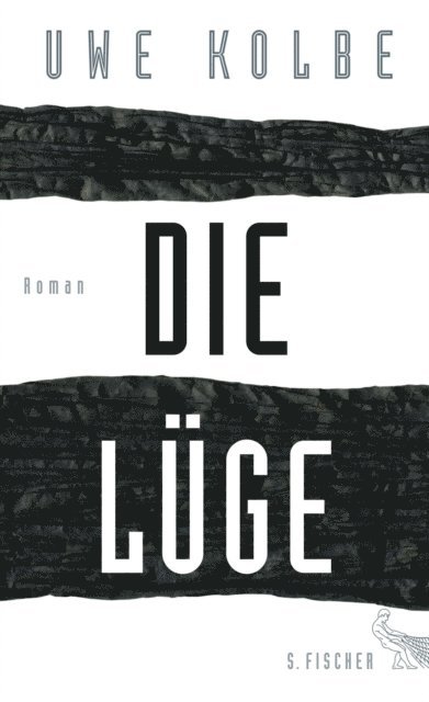 Uwe Kolbe - Die Lüge, E-bok