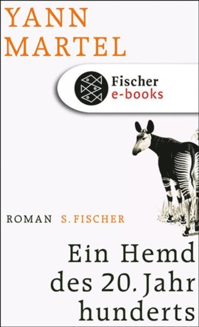 Yann Martel - Ein Hemd des 20. Jahrhunderts, E-bok