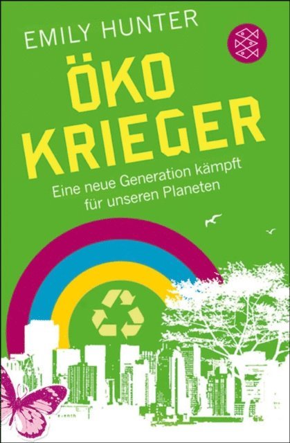 Emily Hunter - Öko-Krieger, E-bok
