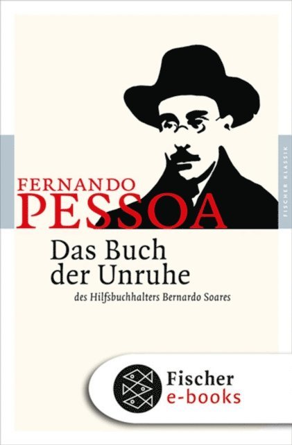 Fernando Pessoa, Richard Zenith - Das Buch der Unruhe des Hilfsbuchhalters Bernardo Soares, E-bok