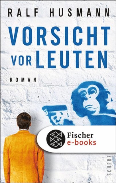 Ralf Husmann - Vorsicht vor Leuten, E-bok