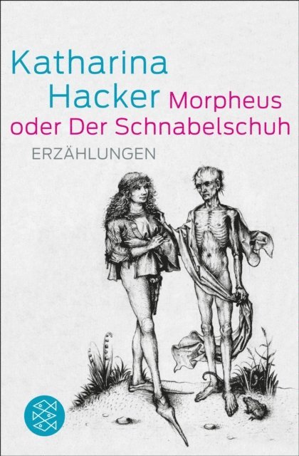 Katharina Hacker - Morpheus oder Der Schnabelschuh, E-bok