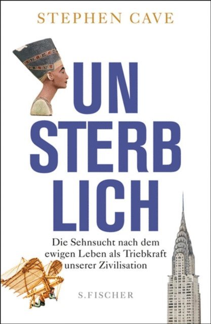 Stephen Cave - Unsterblich, E-bok
