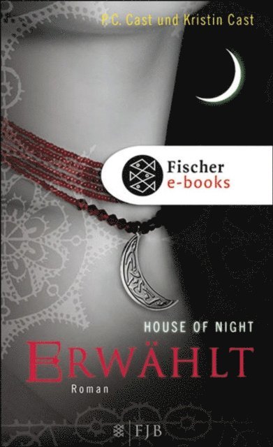 Kristin Cast, P.C. Cast - Erwählt, E-bok