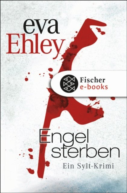Eva Ehley - Engel sterben, E-bok