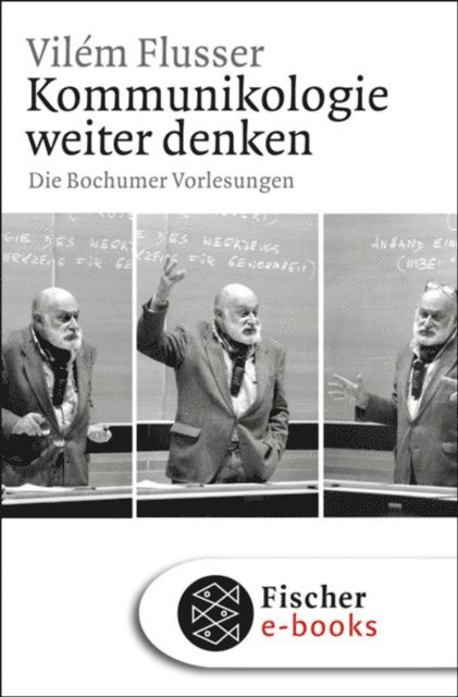 Vilem Flusser - Kommunikologie weiter denken, E-bok