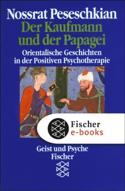 Nossrat Peseschkian - Der Kaufmann und der Papagei, E-bok