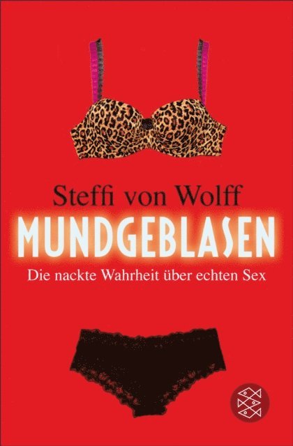 Steffi von Wolff - Mundgeblasen, E-bok