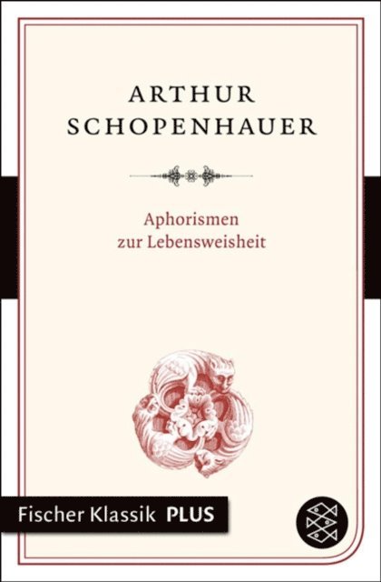 Arthur Schopenhauer - Aphorismen zur Lebensweisheit, E-bok