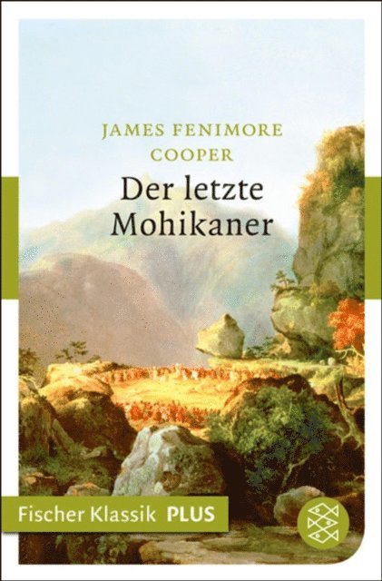 James Fenimore Cooper - Der letzte Mohikaner, E-bok