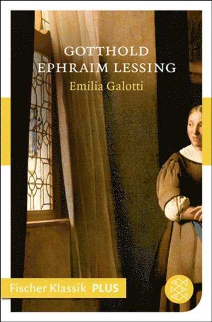 Gotthold Ephraim Lessing - Emilia Galotti, E-bok
