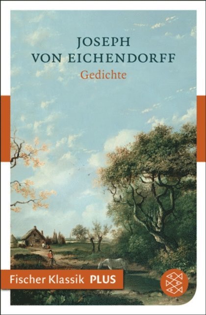 Joseph von Eichendorff - Gedichte, E-bok