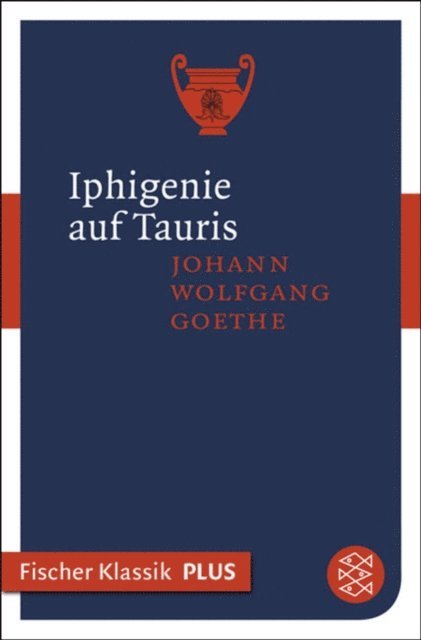 Johann Wolfgang von Goethe - Iphigenie auf Tauris, E-bok