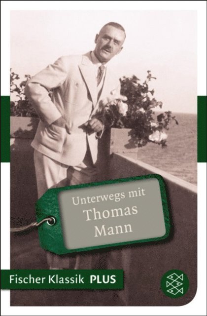 Philipp Werner, Lisa Bonsel - Unterwegs mit Thomas Mann, E-bok