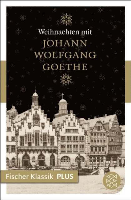 Johann Wolfgang von Goethe, Matthias Siedenschnur-Sander, Ulrike-Christine Sander - Weihnachten mit Johann Wolfgang Goethe, E-bok