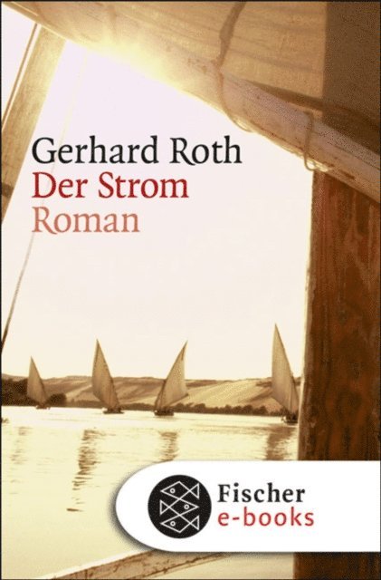 Gerhard Roth - Der Strom, E-bok