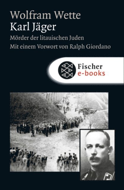 Wolfram Wette - Karl Jäger, E-bok