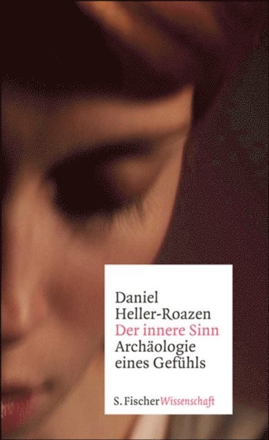 Daniel Heller-Roazen - Der innere Sinn, E-bok