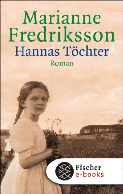 Marianne Fredriksson - Hannas Töchter, E-bok