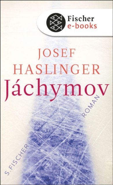 Josef Haslinger - Jáchymov, E-bok