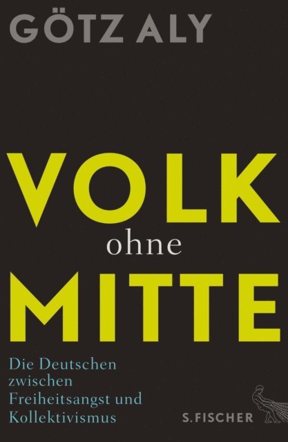 Gotz Aly - Volk ohne Mitte, E-bok