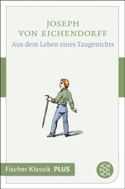 Joseph von Eichendorff - Aus dem Leben eines Taugenichts, E-bok