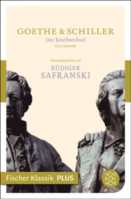 Friedrich Schiller, Johann Wolfgang von Goethe, Rudiger Safranski - Der Briefwechsel, E-bok
