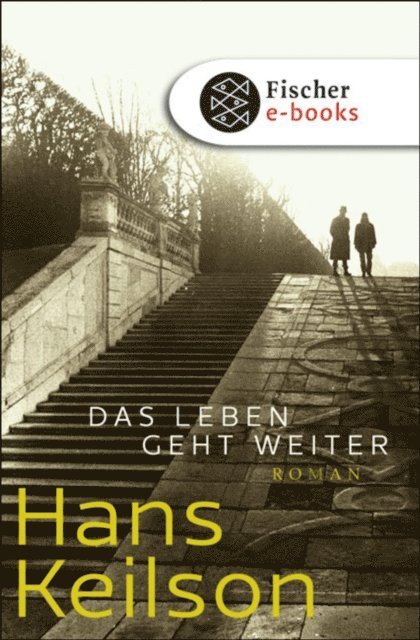 Hans Keilson - Das Leben geht weiter, E-bok