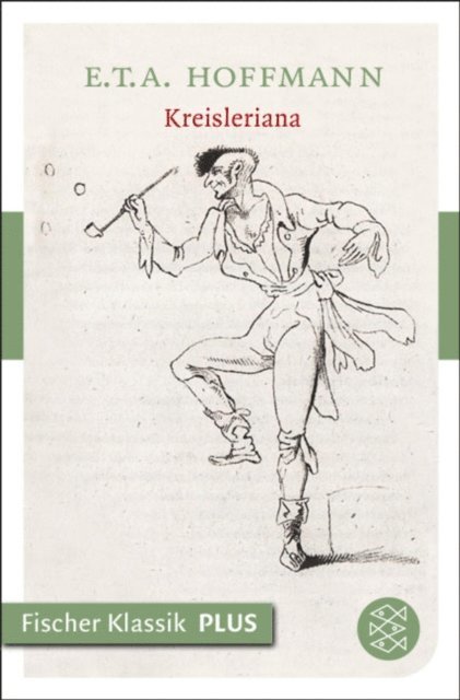 E.T.A. Hoffmann - Kreisleriana, E-bok