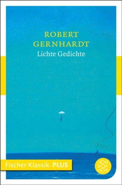 Robert Gernhardt - Lichte Gedichte, E-bok