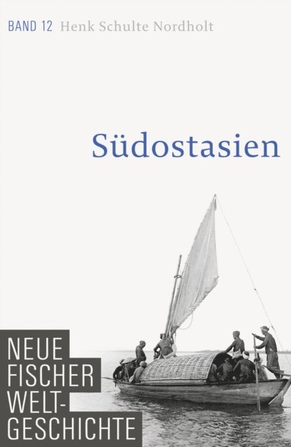 Henk Schulte Nordholt - Neue Fischer Weltgeschichte. Band 12, E-bok