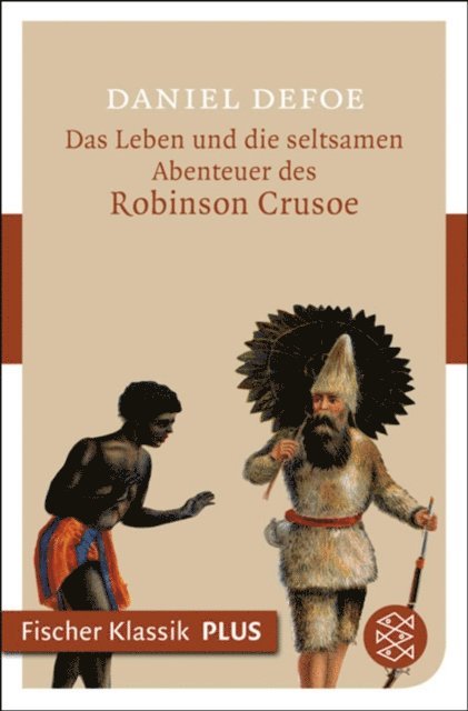 Daniel Defoe - Das Leben und die seltsamen Abenteuer des Robinson Crusoe, E-bok