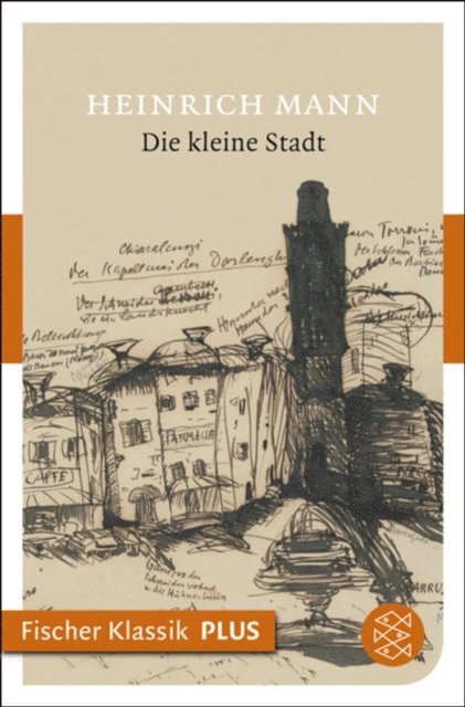 Heinrich Mann - Die kleine Stadt, E-bok