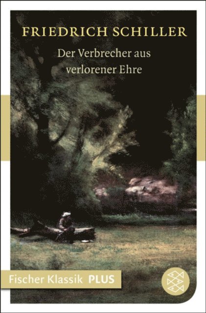 Friedrich Schiller - Der Verbrecher aus verlorener Ehre, E-bok