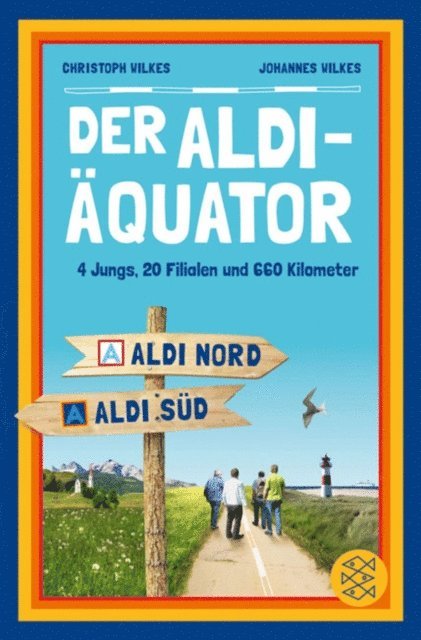 Johannes Wilkes, Christoph Wilkes - Der Aldi-Äquator, E-bok