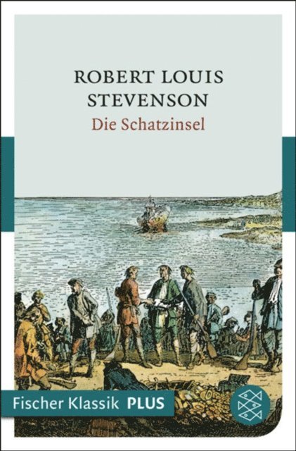 Robert Louis Stevenson - Die Schatzinsel, E-bok